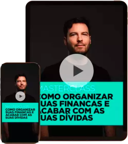 Masterclass “Como Organizar suas Finanças e Acabar com suas Dívidas”